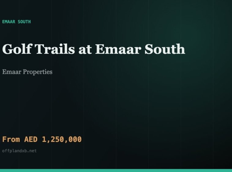 Golf Trails at Emaar South — Emaar Properties, Emaar South