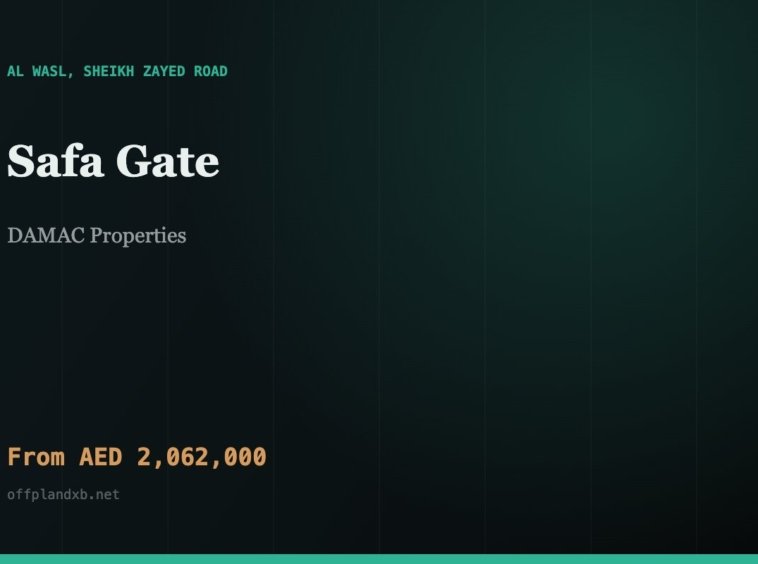 Safa Gate — DAMAC Properties, Al Wasl, Sheikh Zayed Road