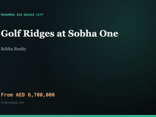 Golf Ridges at Sobha One — Sobha Realty, Mohammed Bin Rashid City